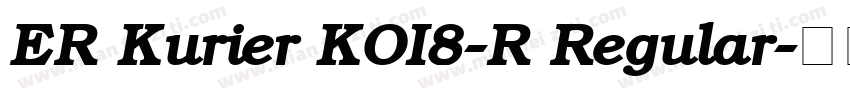 ER Kurier KOI8-R Regular字体转换